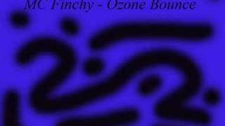 MC Finchy  Ozone Bounce [upl. by Iolanthe]