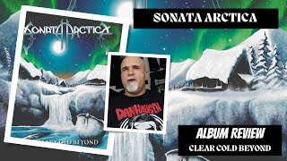 Sonata Arctica  Clear Cold Beyond Album Review [upl. by Slyke]