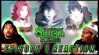 They Broke This Man The Rising Of The Shield Hero Reaction Episode 1  Blind Group Anime Reaction [upl. by Ameen480]