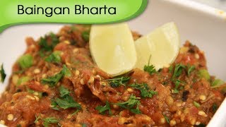 Baingan Bharta  Smoked Eggplant Mash  Vegetarian Recipe By Ruchi Bharani [upl. by Tilla83]