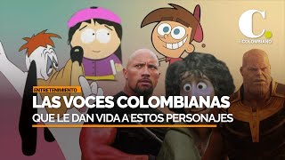 Las voces colombianas que le dan vida a estos personajes  El Colombiano [upl. by Barstow433]