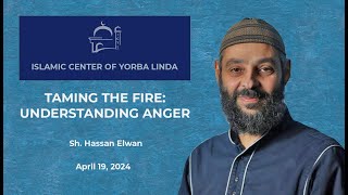 Taming the Fire Understanding Anger  Sh Hassan Elwan [upl. by Cherri]