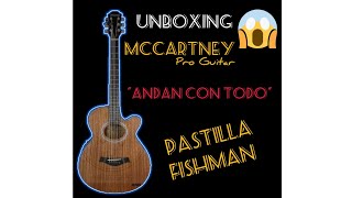 UNBOXING  Guitarra Electroacústica McCartney Fishman Profesional Slim [upl. by Lupien]