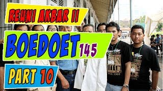 Reuni Akbar II Boedoet 145 part 10  Iam Boedoeters [upl. by Erelia]