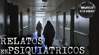 RELATOS EN CONSULTORIOS PSIQUIATRICOS VOL 5  HISTORIAS DE TERROR [upl. by Ailima]