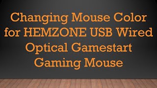 Changing Mouse Color for HEMZONE USB Wired Optical Gamestart Gaming Mouse [upl. by Yrrok284]