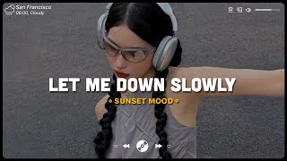 Let Me Down Slowly Apologize ♫ Sad Songs Playlist ♫ Top English Songs Cover Of Popular TikTok Songs [upl. by Lateehs]