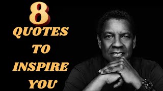 quot8 Denzel Washington Quotes That Will Transform Your Lifequot [upl. by Rillings]