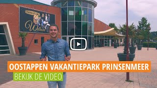 Oostappen Vakantiepark Prinsenmeer  Op Pad Met Voordeeluitjesnl [upl. by Helaine]