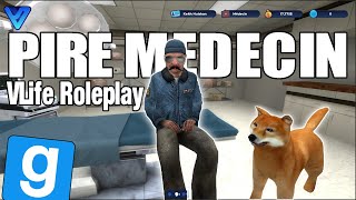 VLife Roleplay  Le pire médecin [upl. by Landmeier]