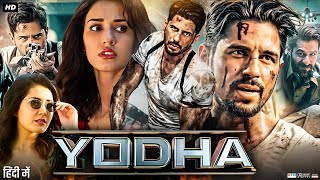 Yodha Full Movie  Sidharth Malhotra  Raashi Khanna  Disha Patani  Review amp Facts [upl. by Aileduab]