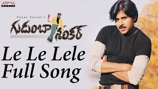 Le Le Lele Full Song Gudumba ShankarPawan KalyanPawan Kalyan Mani SharmaHits  Aditya Music [upl. by Marcoux981]