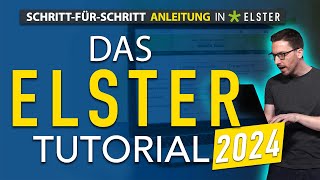 Steuererklärung selber machen ✅ DAS Elster Tutorial 2024  Steuererklärung 2023 Elster ausfüllen [upl. by Winna]