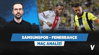 Samsunspor  Fenerbahçe Maç Önü Analizi  Serkan Akkoyun [upl. by Stavro]