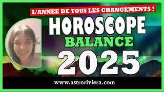 BALANCE 2025 horoscope la vie relationnelle dans le viseur [upl. by Elwira]