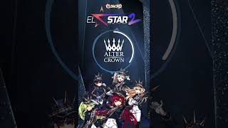 ELSTAR2  Alter Crown Comeback Teaser [upl. by Eibreh788]