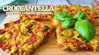 CROCCANTELLA con PEPERONI e CIPOLLA AGRODOLCE  ricetta facile e gustosa 🌶️ VERSIONE ESTIVA [upl. by Joete]