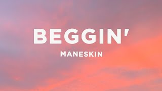 Måneskin  Beggin Lyrics [upl. by Howlyn633]