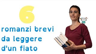 6 romanzi brevi da leggere dun fiato [upl. by Aihtnamas]