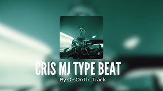 FREE  Cris Mj Type Beat  By OrsOnTheTrack [upl. by Coopersmith233]