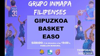 GRUPO INMAPA FILIPENSES 🆚 GIPUZKOA BASKET EASO [upl. by Naujud416]