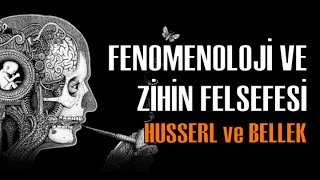 Fenomenoloji ve Zihin Felsefesi [upl. by Thomas]