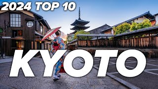 Top 10 Things To Do in Kyoto Japan  2024 Travel Guide [upl. by Natsyrk]