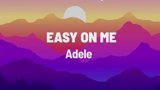 Adele  Easy On Me Official Lyric Video [upl. by Filiano395]