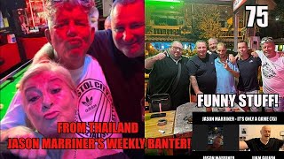 Jason Marriner Welcome To Hell Whos The Top Firm Funny Banter From Thailand 75 [upl. by Yengac820]