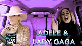 Lady Gaga amp Adele Carpool Karaoke [upl. by Bahner]