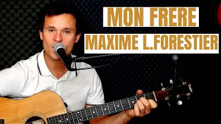 Mon Frère  Maxime Le Forestier  Tuto Guitare  Accords  Paroles [upl. by Ahsiuqat]