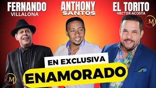 EL TORITO FT ANTHONY SANTOS Y FERNANDO VILLALONA ENAMORADO EXCLUSIVO [upl. by Eras]