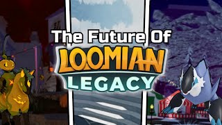 The Future Of Loomian Legacy [upl. by Haldi]