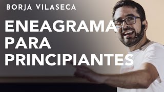 Breve introducción al Eneagrama de la personalidad  Conferencia presencial  Borja Vilaseca [upl. by Tselec]