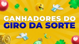 CONFIRA OS GANHADORES DO GIRO DA SORTE 🍀 [upl. by Ellennej]