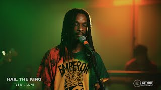 Rik Jam  Hail The King  Irie Yute Live Sessions  Episode 1 [upl. by Atteirneh]