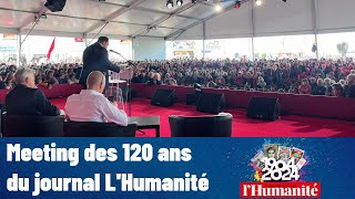 🗞️ Meeting des 120 ans de lHumanité Fête de lHumanité 2024 [upl. by Haorbed416]