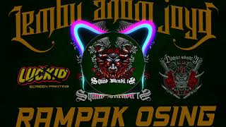 DJ BANTENGAN X SAKERA  RAMPAK OSING  quotLEMBU ANOM JOYOquot ✓FULL GAYENG BOLO [upl. by Issak]