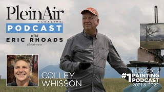 Plein Air Podcast 242 Colley Whisson on His Art Career Path and More [upl. by Braswell]