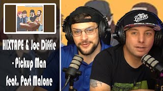 HIXTAPE amp Joe Diffie  Pickup Man feat Post Malone Reaction DUDEEEE [upl. by Munmro358]