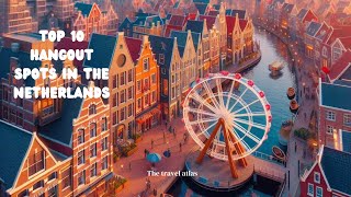 10 fun Places to Visit in The Netherlands 10 LEUKE plekken om te bezoeken in Nederland🇳🇱🎡travel [upl. by Fi]