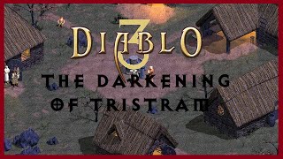 D3 Darkening of Tristram reupload [upl. by Liliane608]