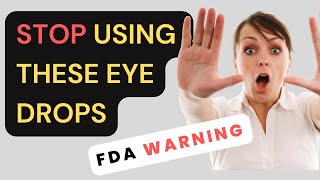 Eye Drop Blindness  FDA Recall  Dry Eye Drop Recall  Dry Eye Drops  Eye Drops Recalled 2023 [upl. by Neddra]