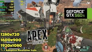 GTX 560 Ti  Apex Legends  1080p 900p 720p  Adaptive Resolution Tested [upl. by Tnilk325]