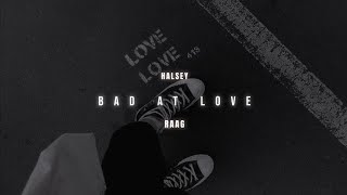 bad at love  halsey  slowed  reverb [upl. by Nary429]