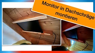 Bildschirmmontage in Dachschräge mit Holzrahmen – DIY Anleitung [upl. by Stavro]