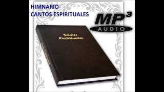 HIMNARIO CANTOS ESPIRITUALES EN MP3 [upl. by Nnylecoj]