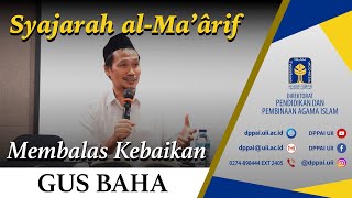 Kajian Kitab Syajarah alMaârif  Membalas Kebaikan Orang Lain  Gus Baha [upl. by Lilli]