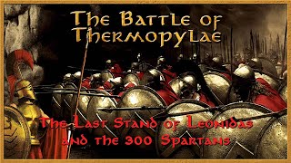 The Battle of Thermopylae 480 BC  The Last Stand of the 300 Spartans ⚔️ The GrecoPersian Wars [upl. by Lune]