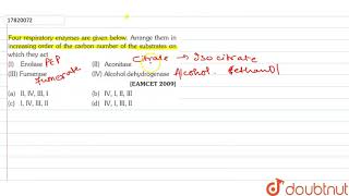 for respiratory enzymes are given below Arrange them in increasing order of the carbon number [upl. by Hansel]